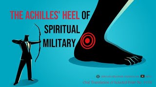 3176 The Achilles' Heel Of Spiritual Military vcd2244 #aivv @A1SPIRITUALUNIVERSITY