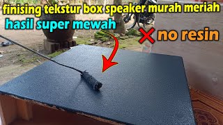 HOW TO FINISH THE CHEAP SPEAKER BOX TEXTURE USING CERAMIC GREEN