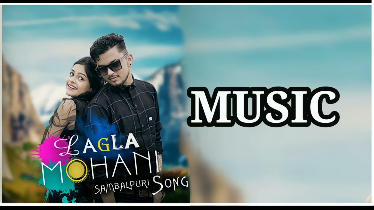 Lagla Mohani  New Sambalpuri song  Bijay ananda Sahu  Archna padhi  New Sambalpuri song