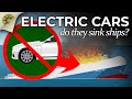 Why do electric cars sink ships