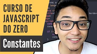 Curso de JavaScript #9 - Constantes (2020)