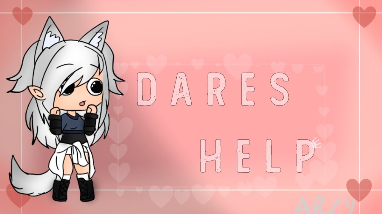 Gacha Life -  Dares  - YouTube