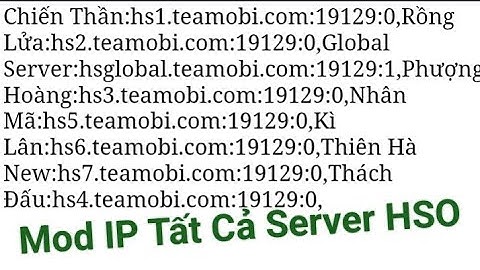 Hướng Dẫn Sửa Đổi, Thêm Địa Chỉ IP Server Lậu, Server Teamobi Vào Bản MOD HSO Full Chức Năng #hso