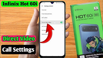 how to direct video call in infinix hot 60i, infinix hot 60i direct video call settings, infinix