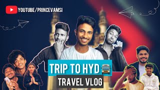 TRIP TO HYD🚍 (TRAVEL VLOG🤘) || PRINCEVAMSI | ABHIRAM | THE STEVEN | TEENESH | PRASADTONY ||