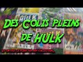 Des colis pleins de hulk et un point sur ma collection