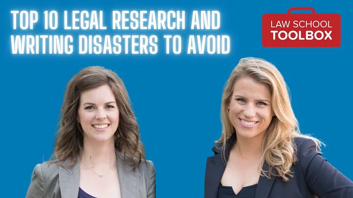Top Ten Legal Research and Writing Disasters to Avoid