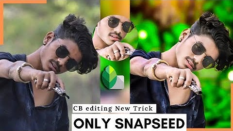 New Snapseed Photo editing 2023 । CB Editing in snapseed । CB photo editing new trick 🔥