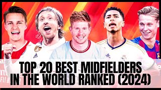 Top 20 Best Midfielders in the World Ranked 2024 @TopSportsData0408 #football #midfielder #uefa