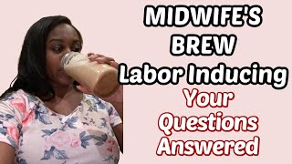 MIDWIFE'S BREW INDUCTION FAQ | 3 babies induced at home with midwife's brew