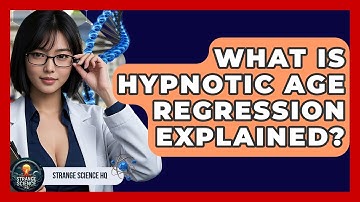 What Is Hypnotic Age Regression Explained? - Strange Science HQ