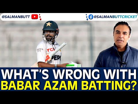 What’s Wrong with Babar Azam Batting? #PhirLagPtaJayeGa | Salman Butt
