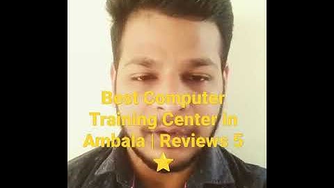 Best Computer training center in Ambala | Best Computer Institute in Ambala | Feedback Reviews 5 ⭐