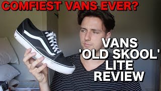 VANS OLD SKOOL LITE | Review | COMFIEST VANS EVER?! - YouTube