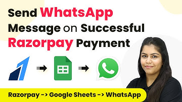 How to Send WhatsApp Message on Successful Razorpay Payment & Add Details in Google Sheets