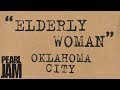 "Elderly Woman..." (Audio) - Live In Oklahoma City, OK (4/3/2003) - Pearl Jam Bootleg Trivia