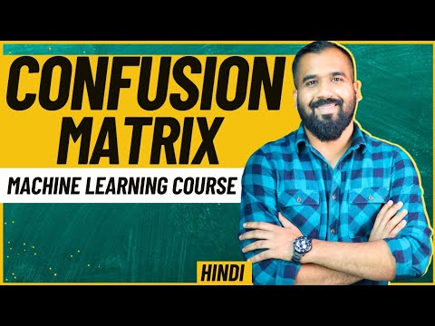 Confusion Matrix ll Accuracy,Error Rate,Precision,Recall Explained with Solved Example in Hindi