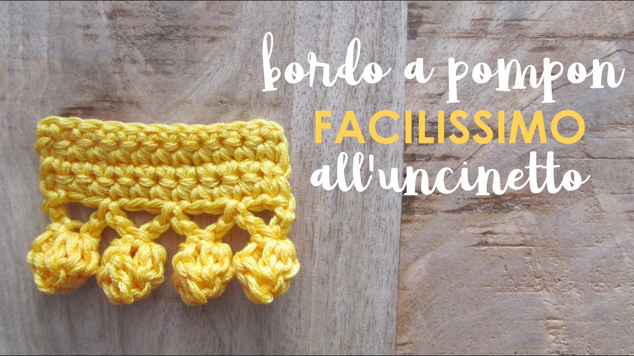 Video Tutorial Bordo A Pompon Facilissimo All Uncinetto Alessia Scrap Craft