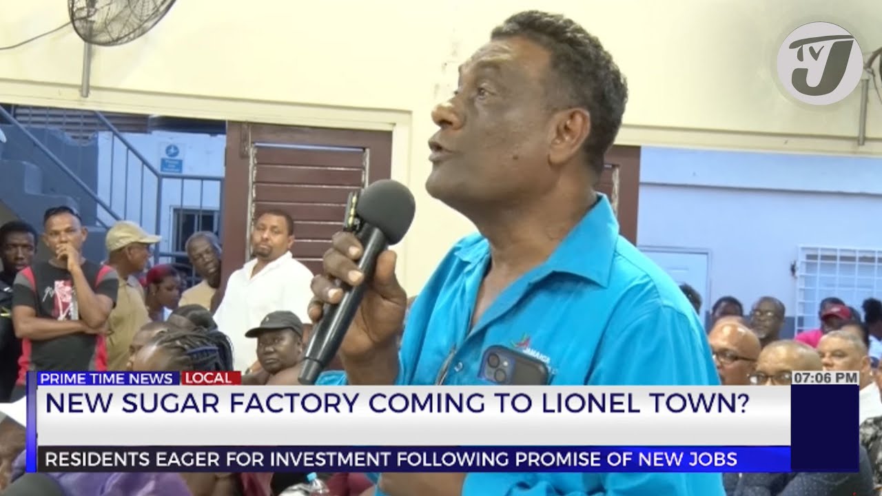 New Sugar Factory Coming to Lionel Town? | TVJ News