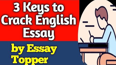 3 Keys to Ace English Essay | CSS UPSC Essay TIPS  and Tricks by Toppers