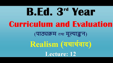 Curriculum and Evaluation/Unit -2 Sources of influences on Curriculum/B. Ed. 3rd Year/Lecture - 12