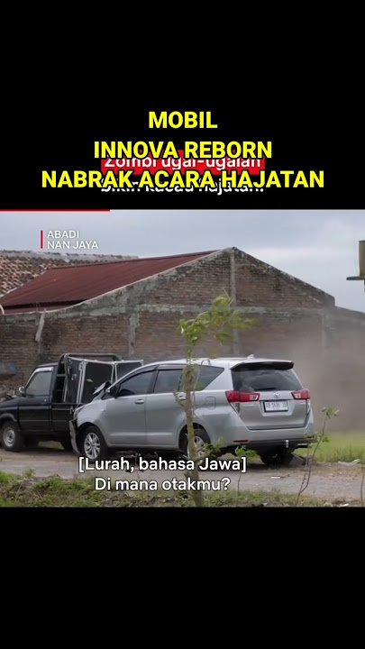 totalis di film abadi nan jaya mobil innova reborn nabrak hajatan #film #filmabadinanjaya
