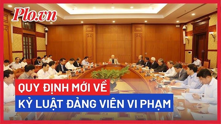 Quy định 30 xử lý kỷ luật đảng viên