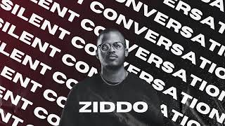 ZIDDO - Silent Conversations