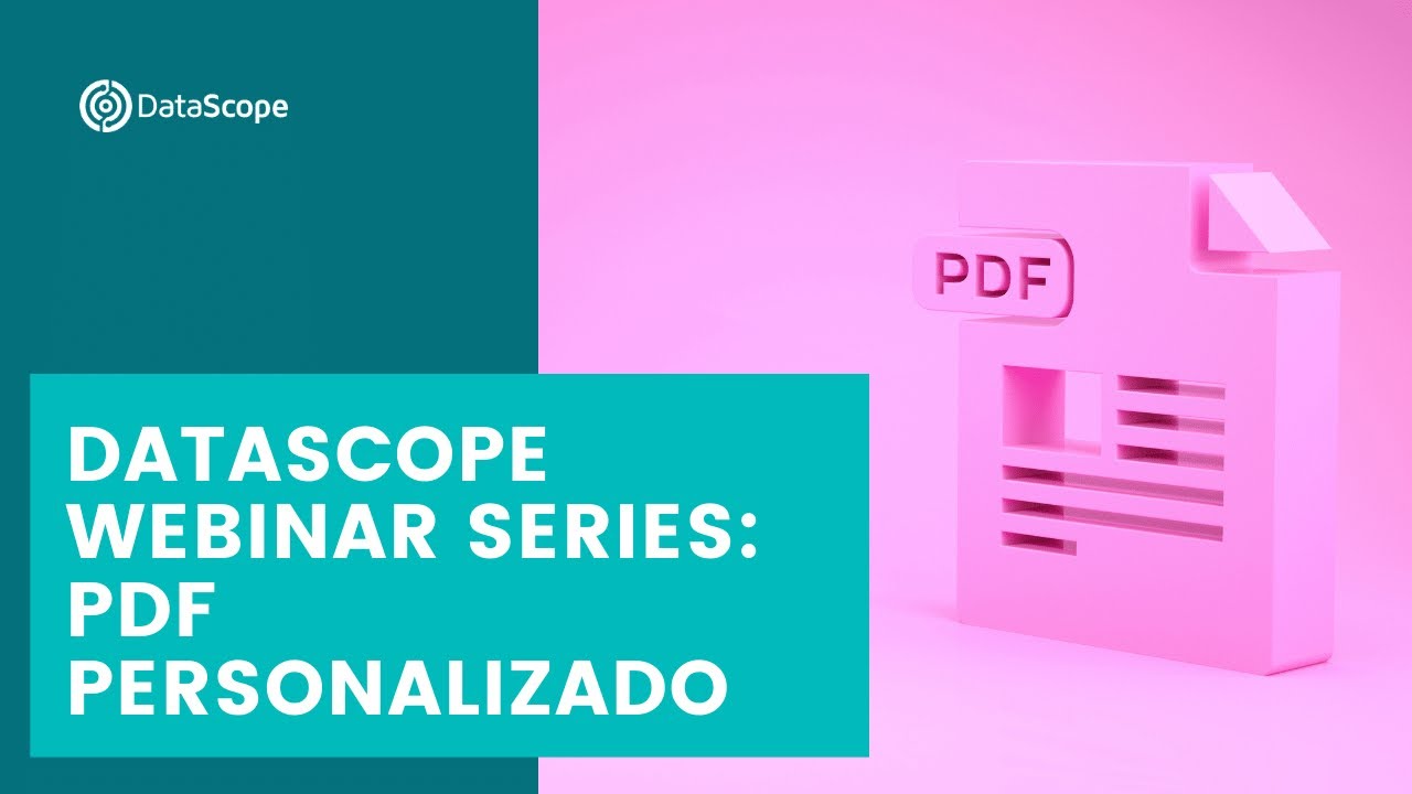 DataScope Webinar Series | Construcción del PDF personalizado - YouTube