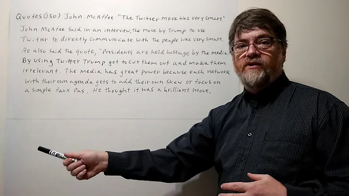 English Tutor Nick P Quotes (150) John Mcaffee - The Twitter Move Was Very Smart