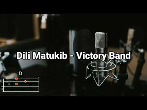 Dili Matukib   Victory Band  Lyrics and Chords