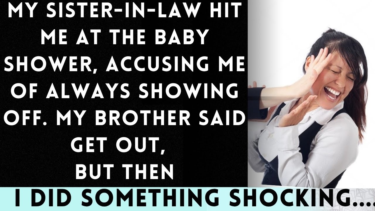 My SIL Hit Me at the Baby Shower, Accusing Me of Being a Show Off in Front of Everyone