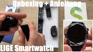 LIGE Smartwatch (schwarz) Herren mit Anruf Funktion, Herzfrequenz Schlafmonitor Unboxing & Anleitung