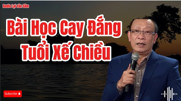 4 Điều Khi Về Già Dù Thương Con Mấy Cũng Đừng Làm Hộ, Bài Học Cay Đắng Tuổi Xế Chiều