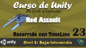 Curso Unity (Nivel Bajo-Intermedio) - Clase 23: Recorrido con TimeLine