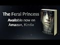 The feral princess book trailer