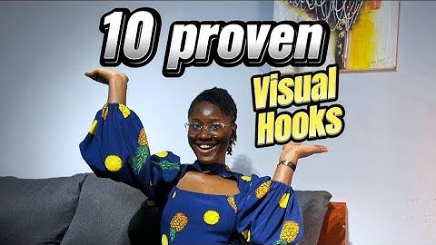10 Proven Visual Hooks to Instantly Grab Your Audience