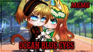 Meme. 💫Ocean Blue Eyes💙 |Моменты Из Прошлого|