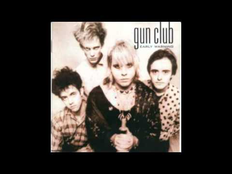 Gun Club - Hey Madame (Early Warning)