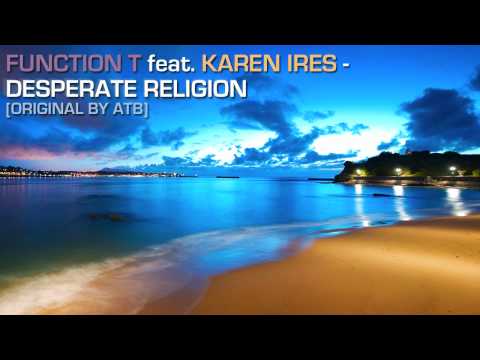 Function T feat. Karen Ires - Desperate Religion (...