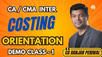 CA / CMA Inter Cost Demo Class 1 | CA Ranjan Periwal | Orientation Class #ranjan_periwal #costing