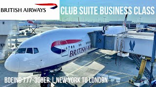 British Airways Club Suite Business Class Boeing 777-300ER | New York to London