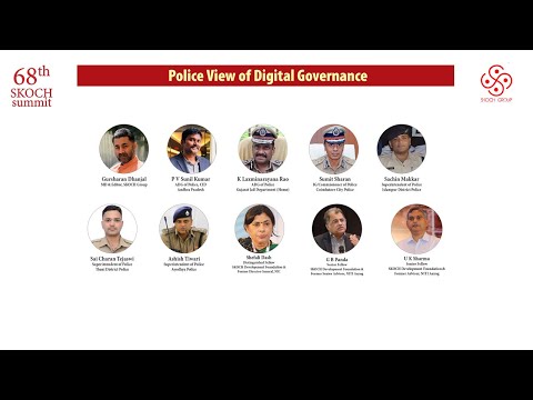 Panel 3: Police View of Digital Governance | #SKOCHSummit | 68th SKOCH Summit: State of Governance