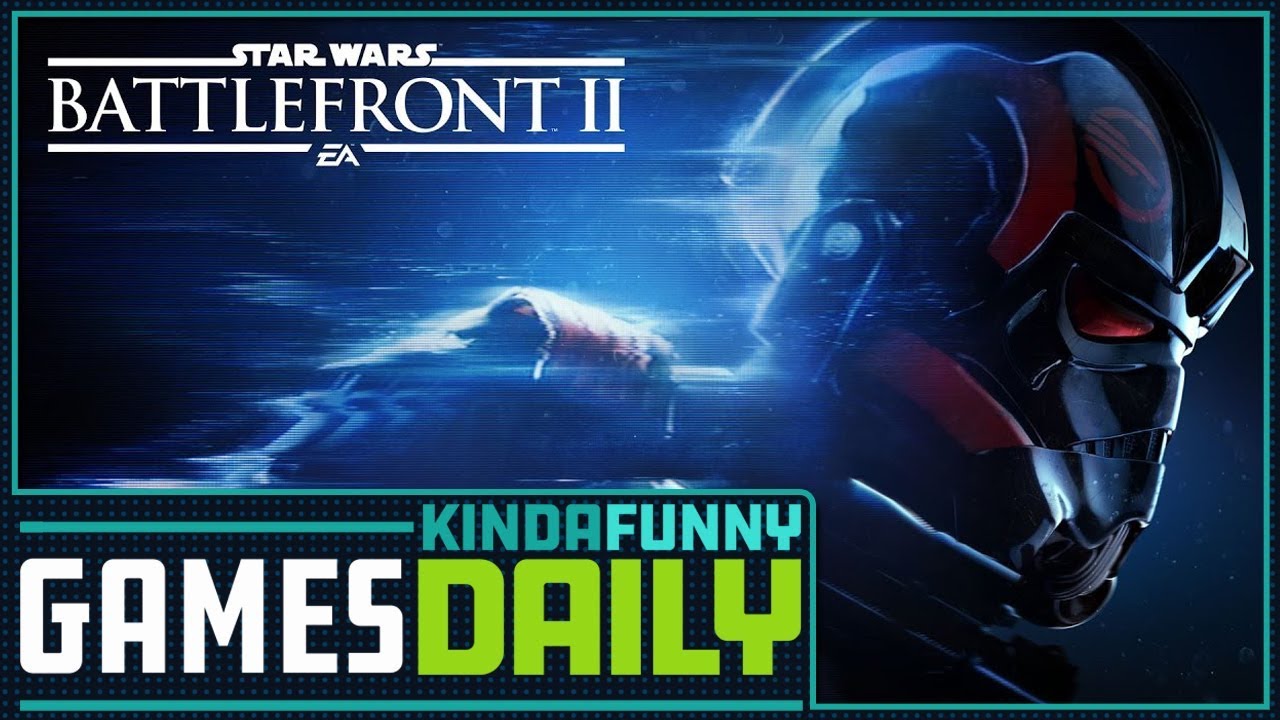 Battlefront 2 vs. the Internet - Kinda Funny Games Daily 11.13.17