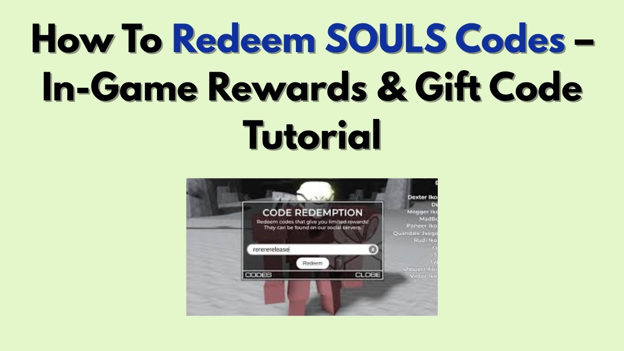 How To Redeem SOULS Codes – In-Game Rewards & Gift Code Tutorial