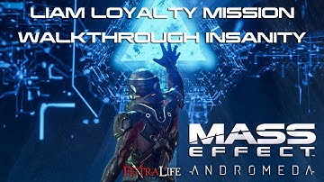 Mass Effect Andromeda Liam Loyalty Mission Walkthrough (Insanity Difficulty)