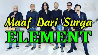 ELEMENT - MAAF DARI SURGA ( Karaoke   Lirik )