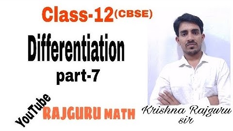 Differentiation, Derivative by Krishna Rajguru sir CBSE RBSE board Class-12 math part-7
