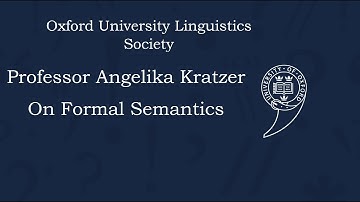 Professor Angelika Kratzer on Formal Semantics