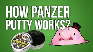 How gravity affects Panzer Putty